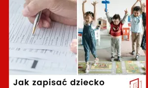 Jak zapisać dziecko do przedszkola - uniknij błędów w rekrutacji