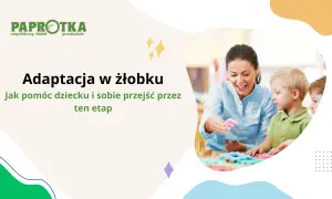 Adaptacja w żłobku: czy żłobek to dobry pomysł? Nauczycielka z uśmiechem bawi się z dziećmi.
