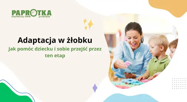Adaptacja w żłobku: czy żłobek to dobry pomysł? Nauczycielka z uśmiechem bawi się z dziećmi.